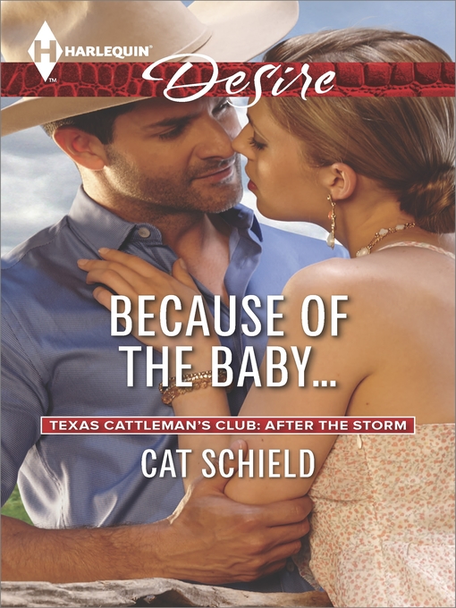 Title details for Because of the Baby... by Cat Schield - Available